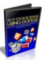 Thumbnail Run Your Business Using Google Thumbnail Run Your Business Using Google