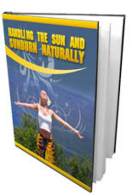 Product picture Handling the Sun and Sunburn Naturally