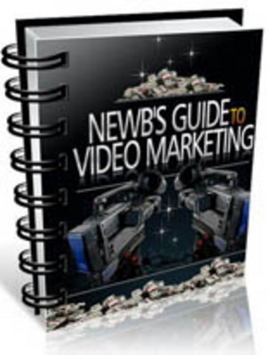 Product picture Newbs Guide To Video Marketing