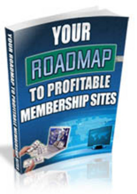 Product picture Your Roadmap To Profitable Membership Sites